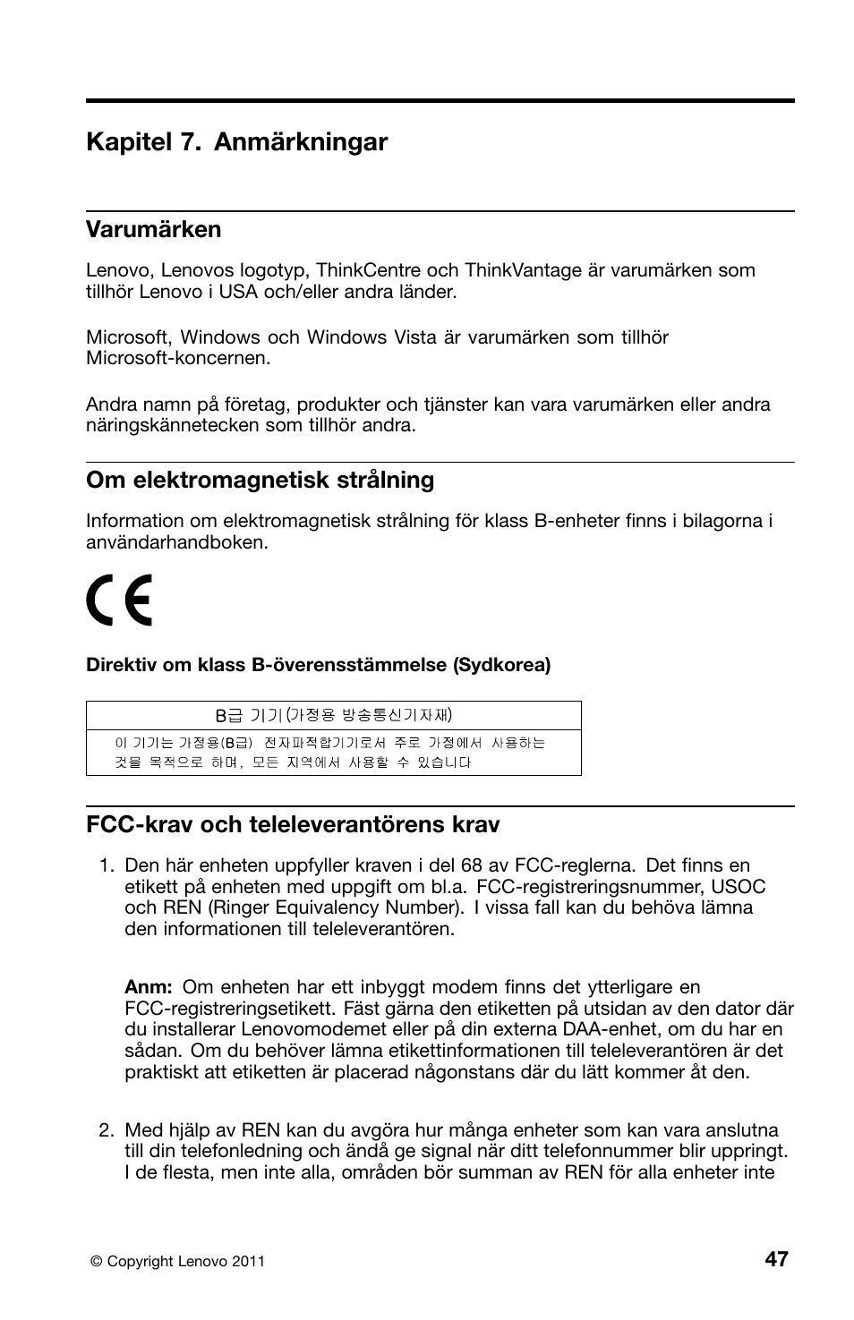 Kapitel 7. anmärkningar, Varumärken, Om elektromagnetisk strålning | Fcc-krav och teleleverantörens krav | Lenovo ThinkCentre M91 User Manual | Page 269 / 276