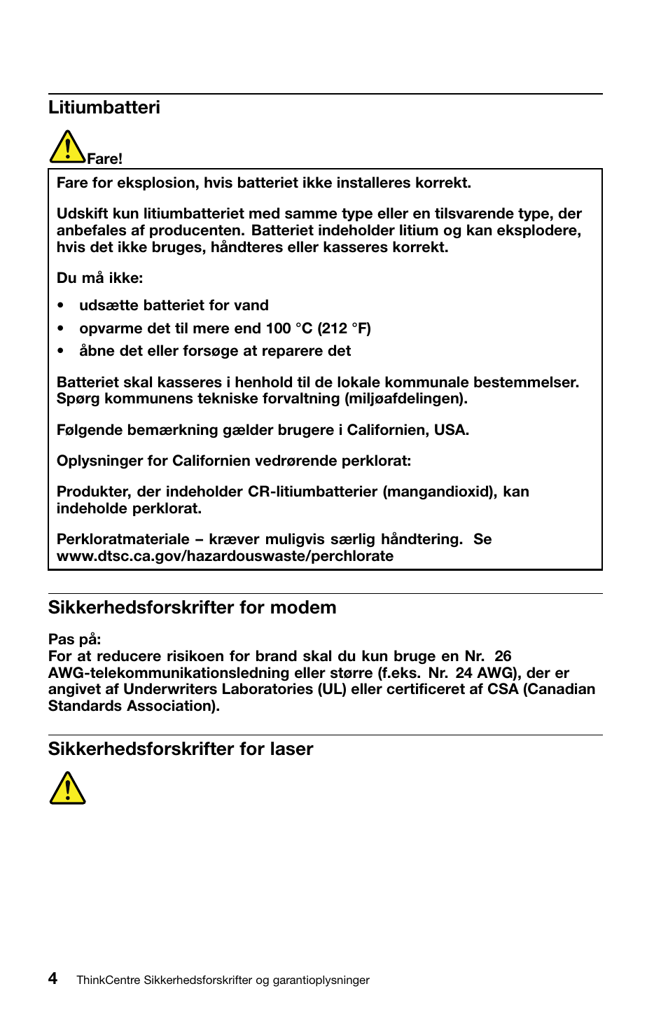 Litiumbatteri, Sikkerhedsforskrifter for modem, Sikkerhedsforskrifter for laser | Lenovo ThinkCentre M91 User Manual | Page 62 / 276