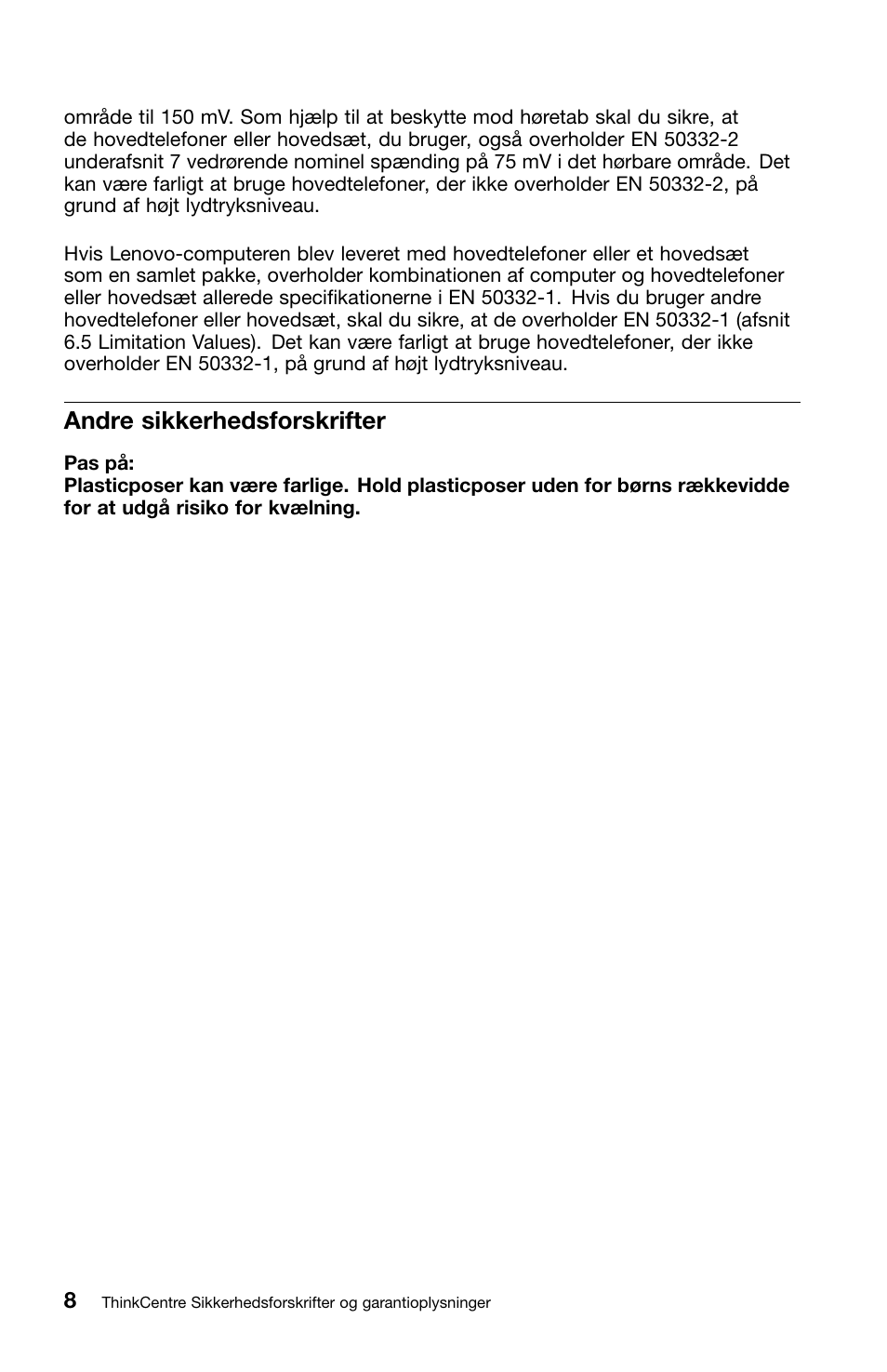 Andre sikkerhedsforskrifter | Lenovo ThinkCentre M91 User Manual | Page 66 / 276