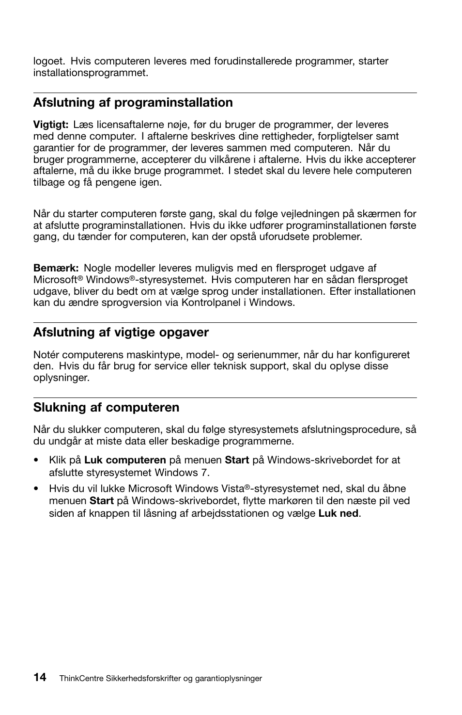 Afslutning af programinstallation, Afslutning af vigtige opgaver, Slukning af computeren | Lenovo ThinkCentre M91 User Manual | Page 72 / 276