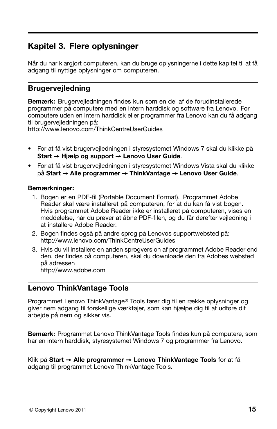 Kapitel 3. flere oplysninger, Brugervejledning, Lenovo thinkvantage tools | Lenovo ThinkCentre M91 User Manual | Page 73 / 276