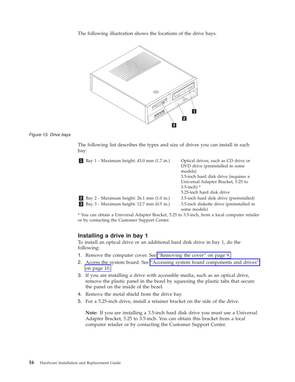 Installing a drive in bay 1, Drive, Bays | Installing | Lenovo ThinkCentre A61 User Manual | Page 24 / 48