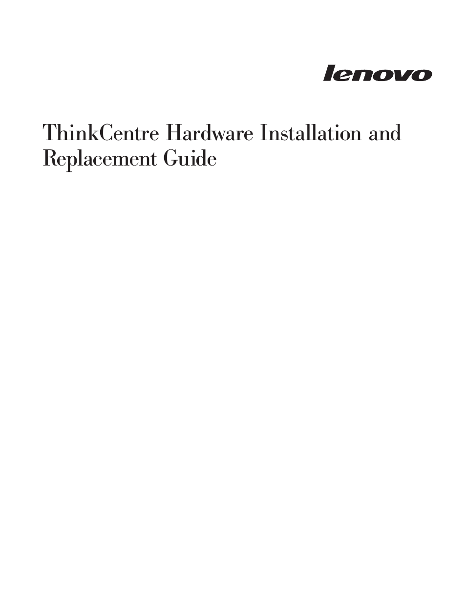 Thinkcentre, Hardware, Installation | Replacement, Guide | Lenovo ThinkCentre A61 User Manual | Page 3 / 48