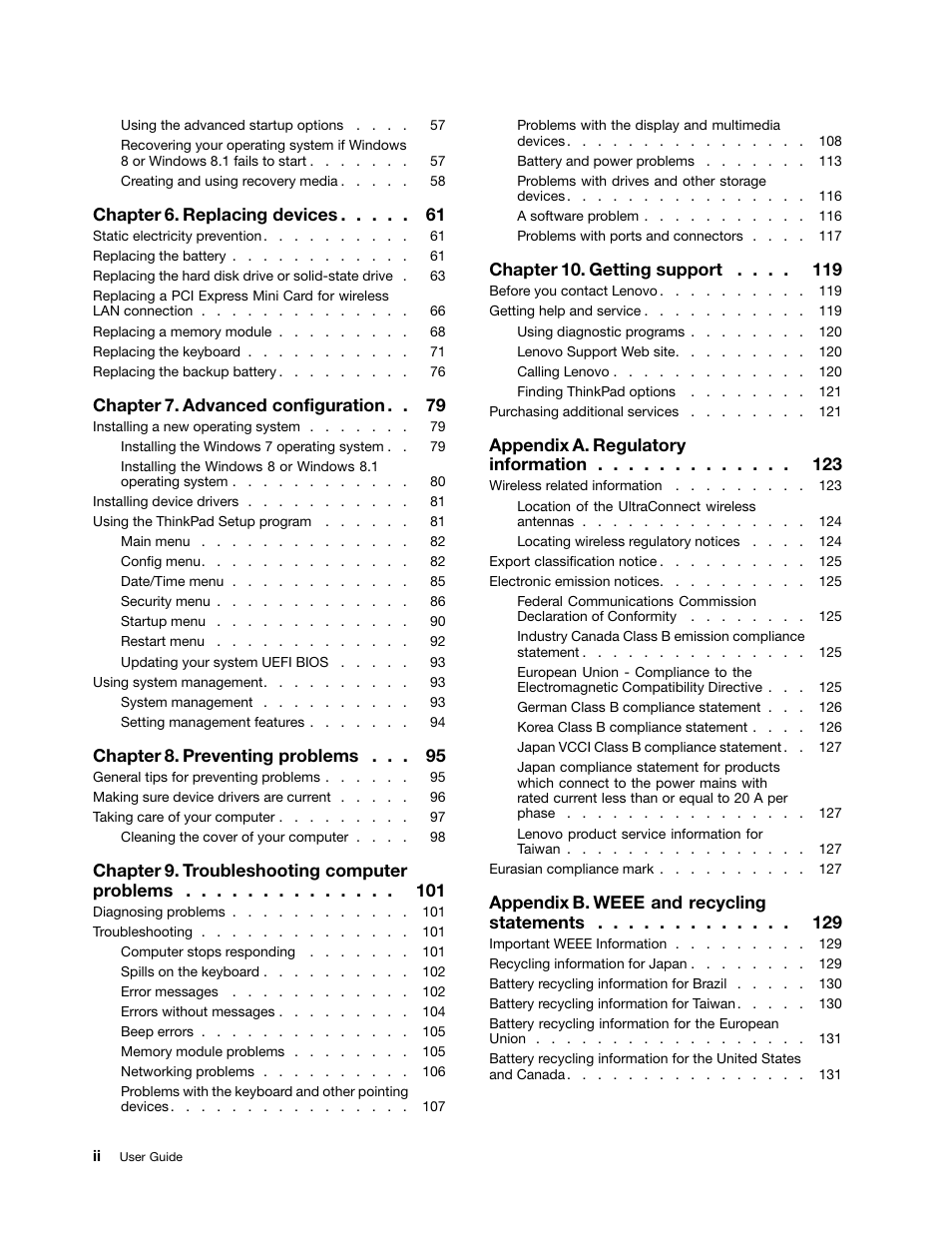 Chapter 6. replacing devices, Chapter 7. advanced configuration, Chapter 8. preventing problems | Chapter 9. troubleshooting computer problems, Chapter 10. getting support, Appendix a. regulatory information, Appendix b. weee and recycling statements | Lenovo ThinkPad X140e User Manual | Page 4 / 156