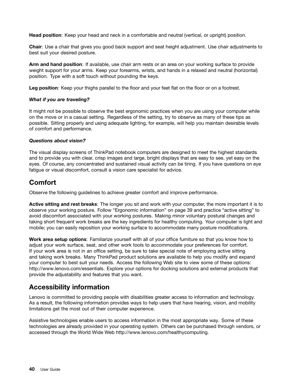 Comfort, Accessibility information | Lenovo ThinkPad X140e User Manual | Page 56 / 156