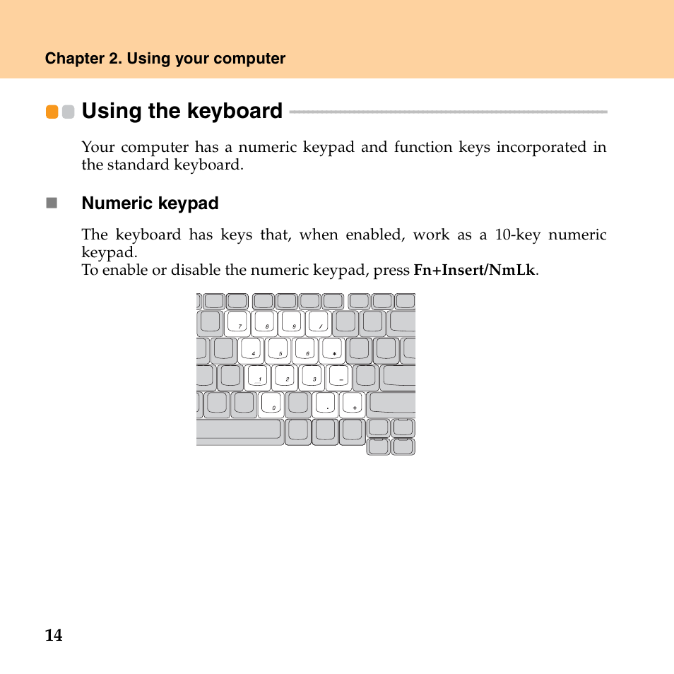 Using the keyboard | Lenovo E43 Notebook User Manual | Page 20 / 142