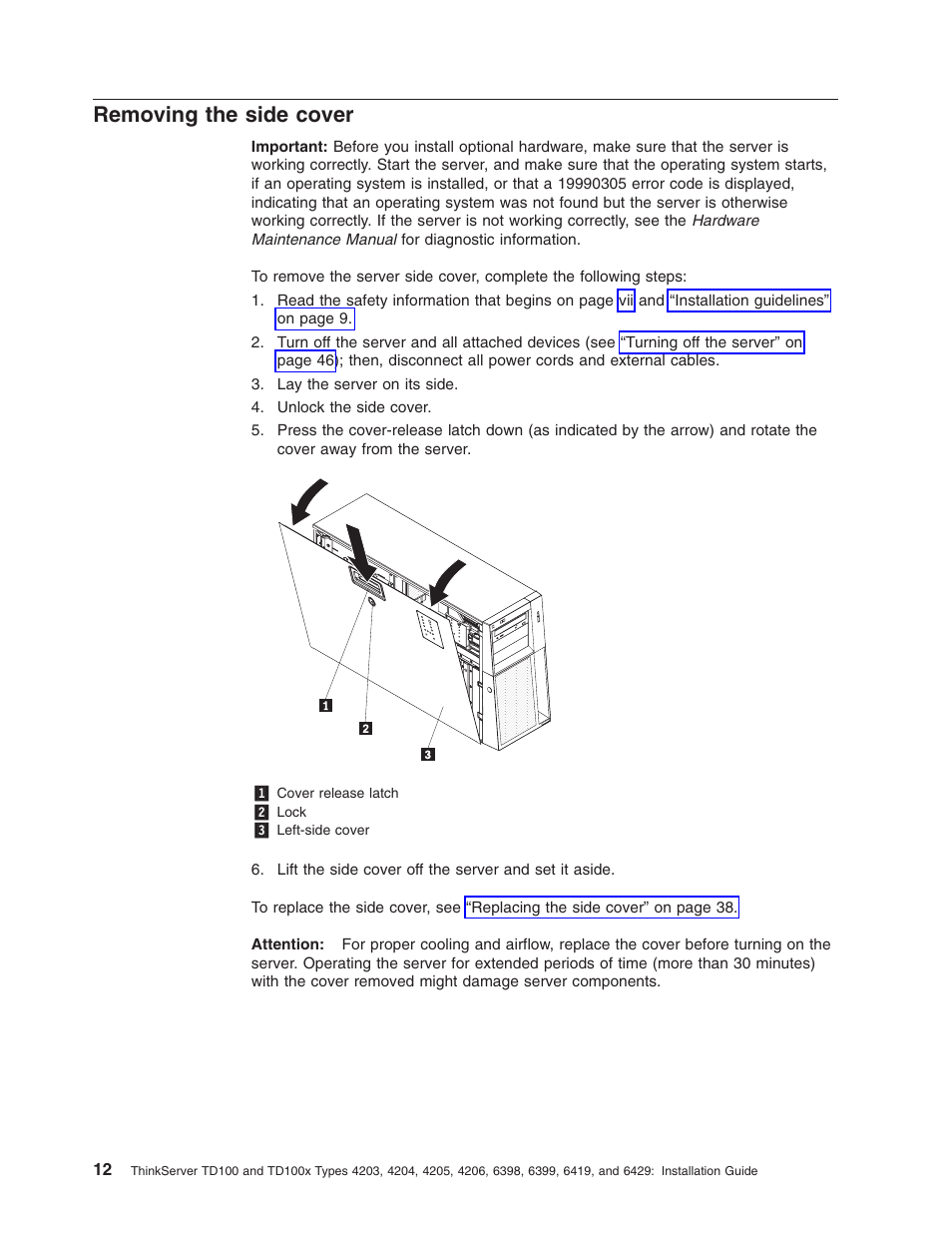 Removing the side cover, Removing, Side | Cover | Lenovo ThinkServer TD100x User Manual | Page 28 / 124