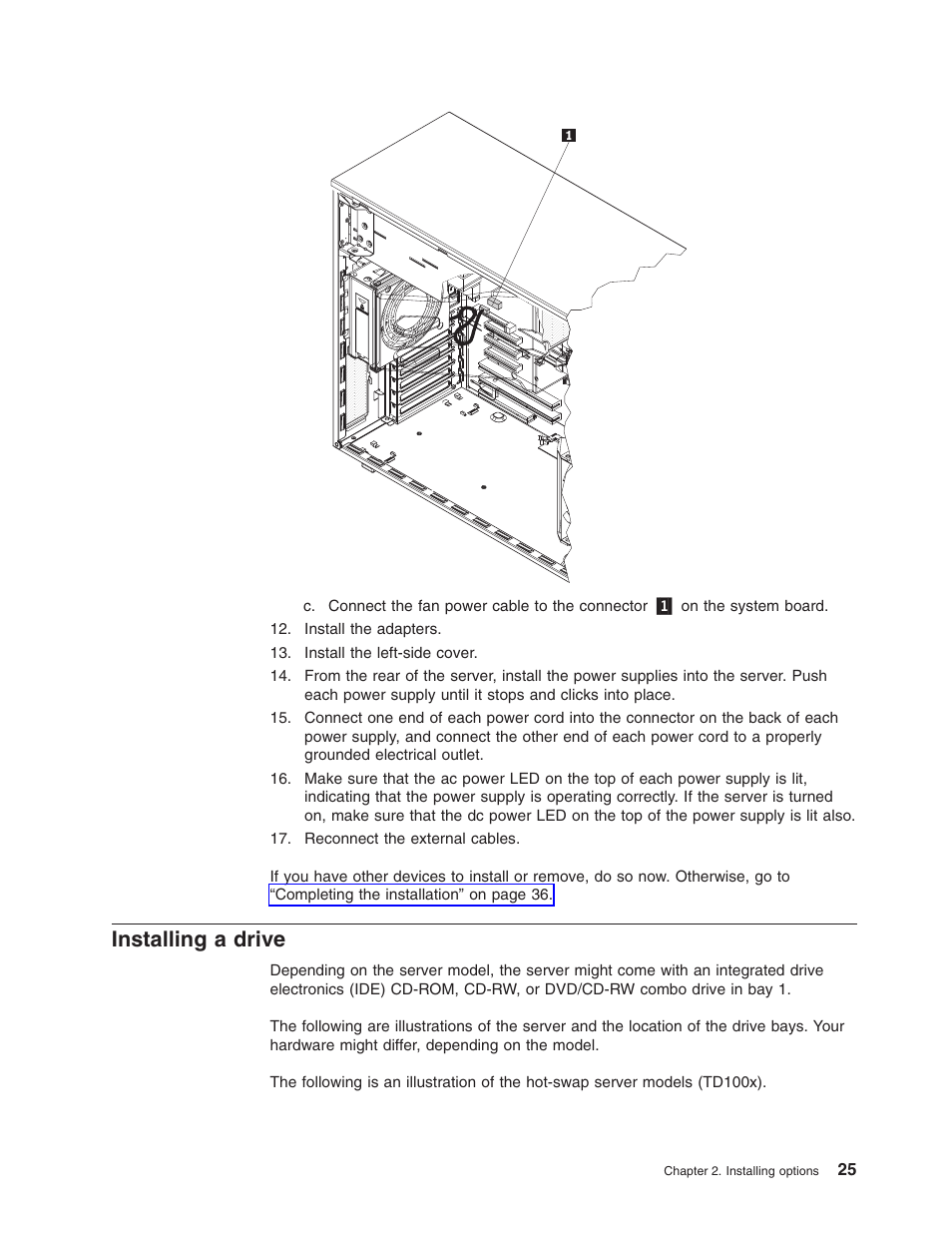 Installing a drive, Installing, Drive | Lenovo ThinkServer TD100x User Manual | Page 41 / 124