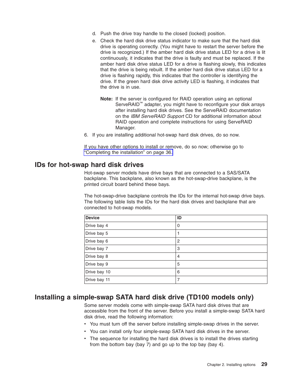 Ids for hot-swap hard disk drives, Hot-swap, Hard | Disk, Drives, Installing, Simple-swap, Sata, Drive, Td100 | Lenovo ThinkServer TD100x User Manual | Page 45 / 124