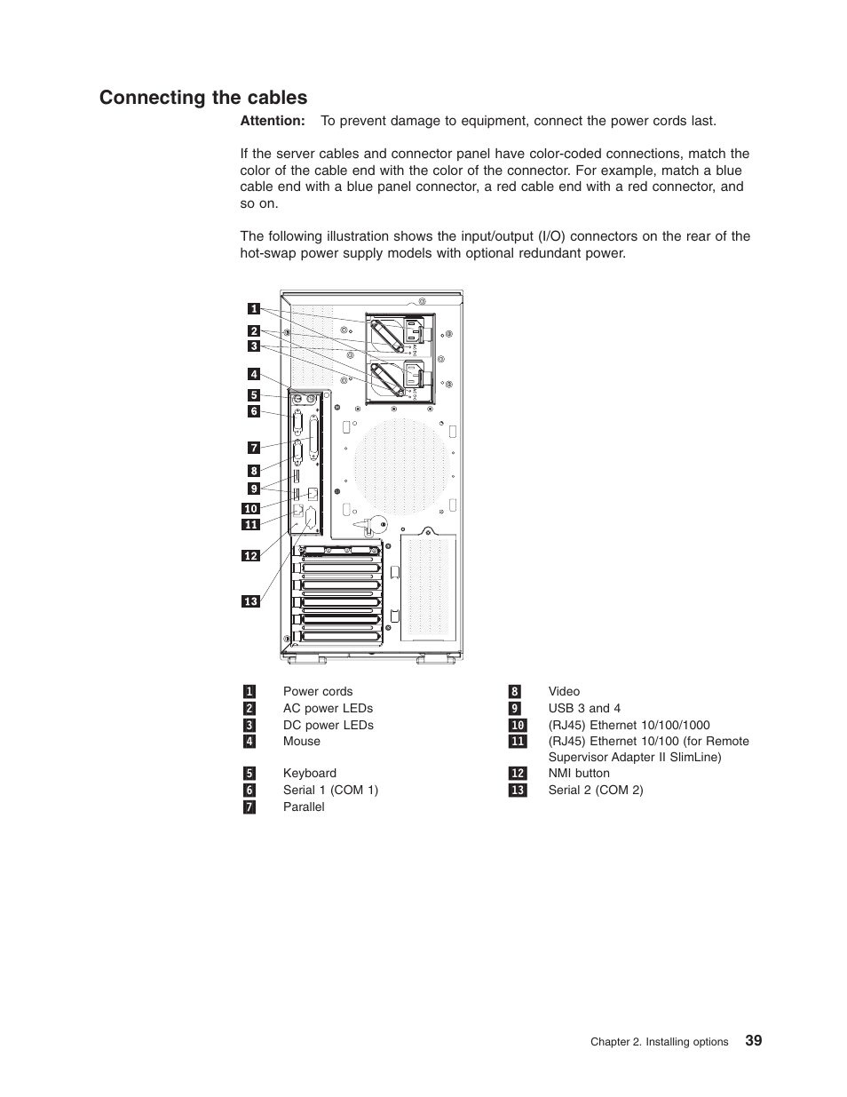 Connecting the cables, Connecting, Cables | Lenovo ThinkServer TD100x User Manual | Page 55 / 124