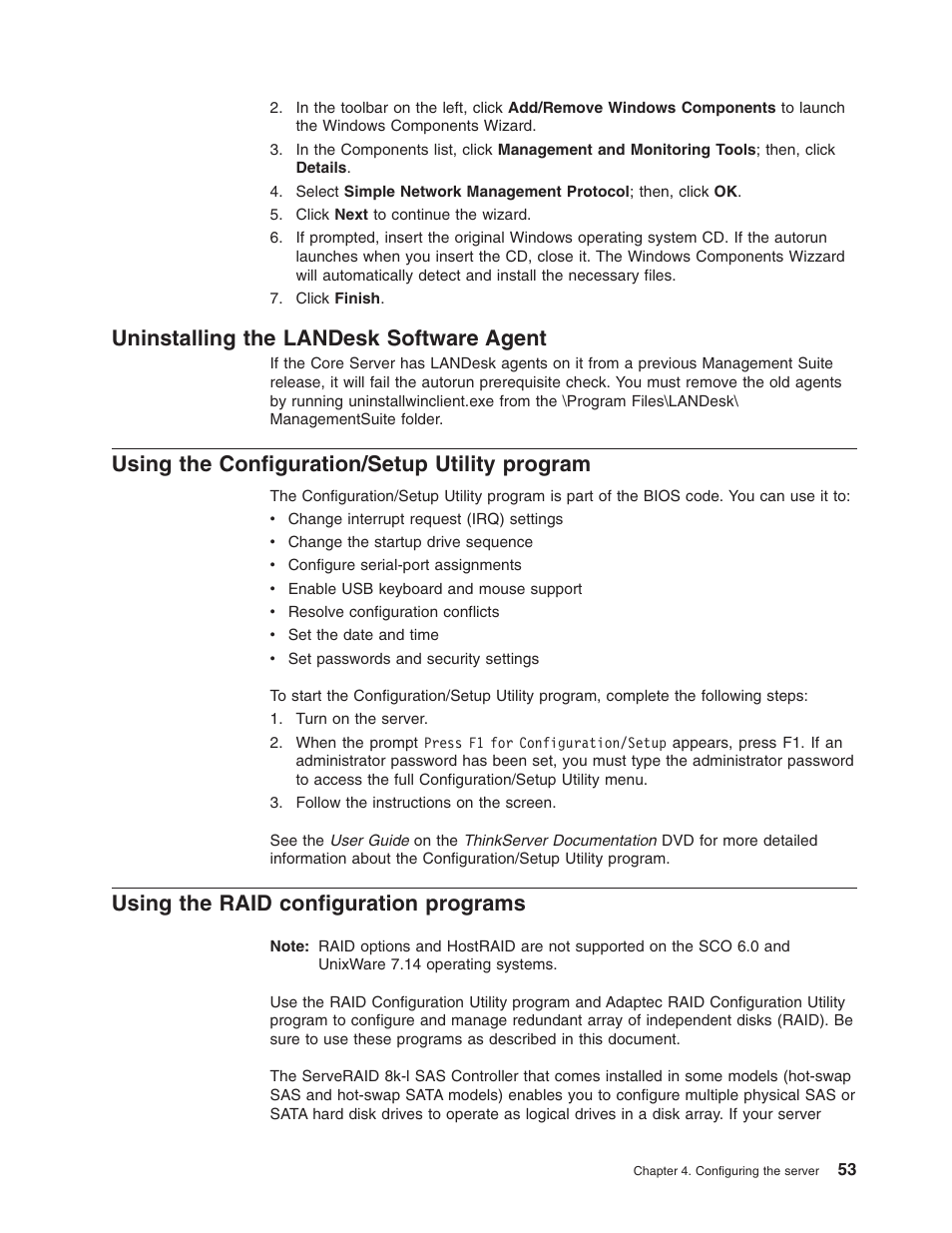 Uninstalling the landesk software agent, Using the configuration/setup utility program, Using the raid configuration programs | Uninstalling, Landesk, Software, Agent, Using, Configuration/setup, Utility | Lenovo ThinkServer TD100x User Manual | Page 69 / 124