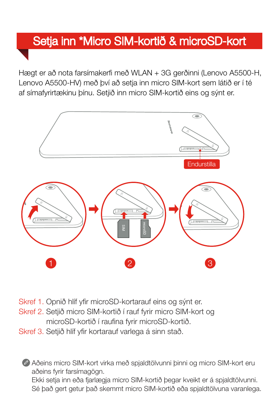 Setja inn *micro sim-kortið & microsd-kort | Lenovo A8-50 Tablet User Manual | Page 76 / 80