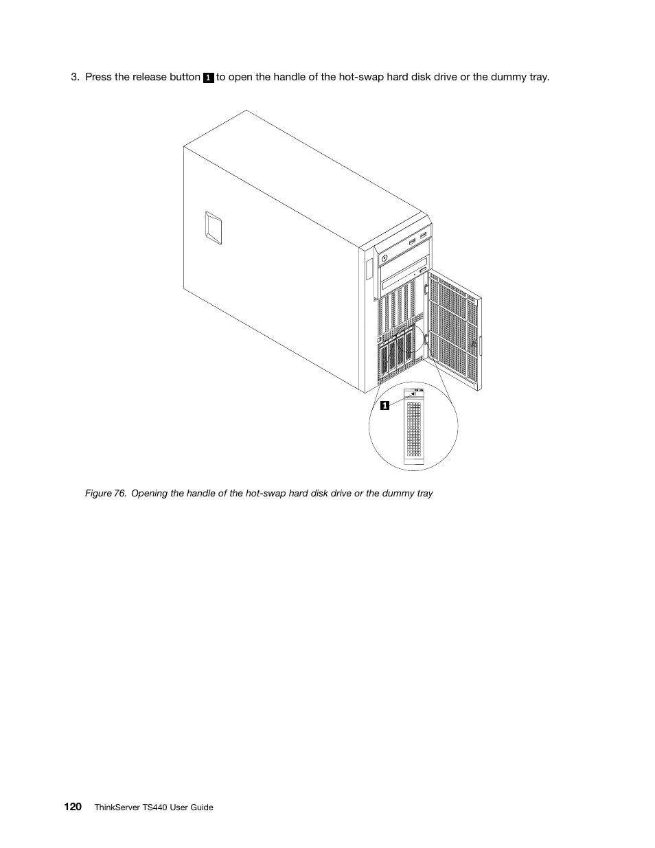 Press the release button | Lenovo ThinkServer TS440 User Manual | Page 132 / 196