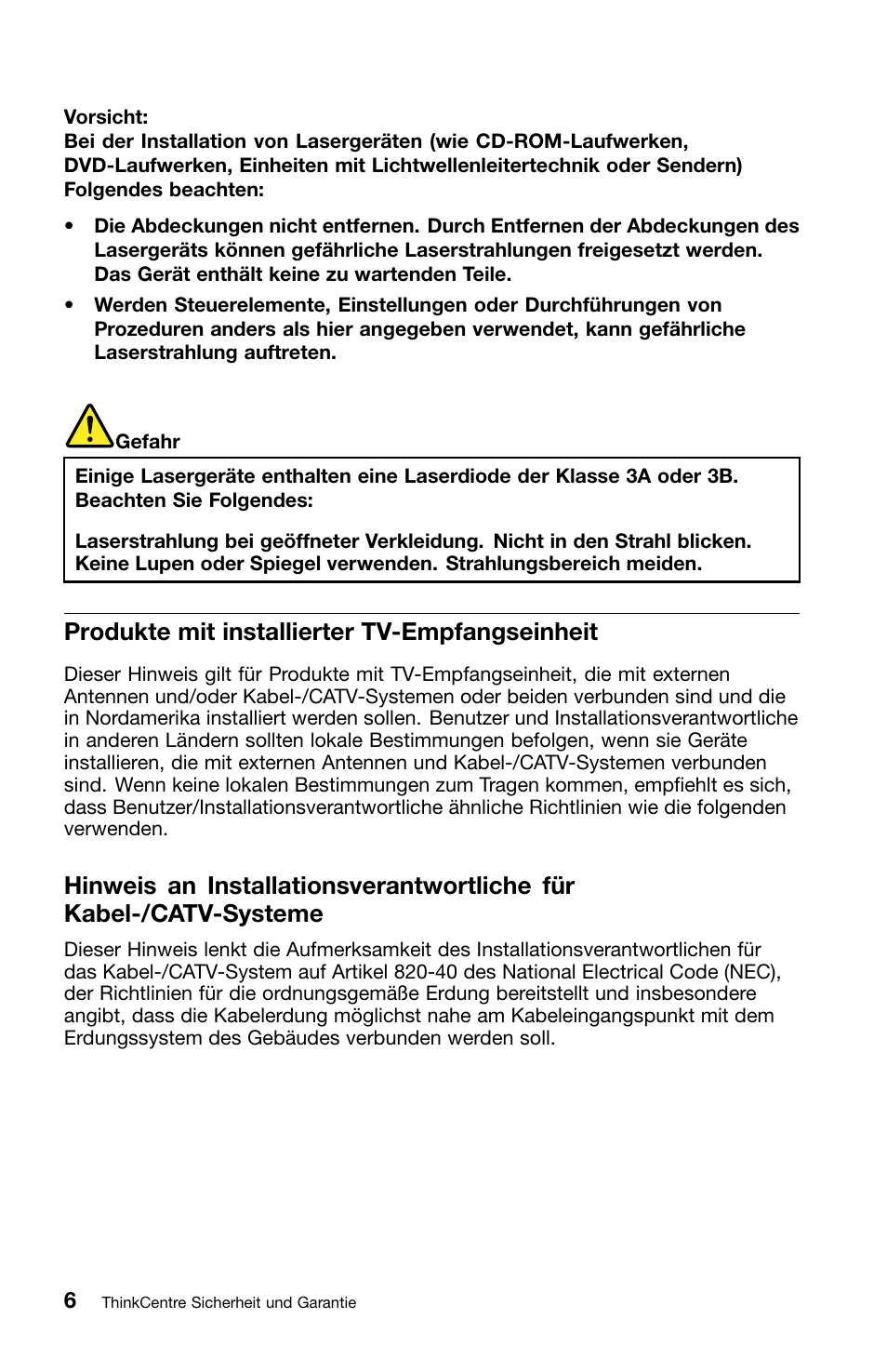 Produkte mit installierter tv-empfangseinheit | Lenovo ThinkCentre M82 User Manual | Page 100 / 230