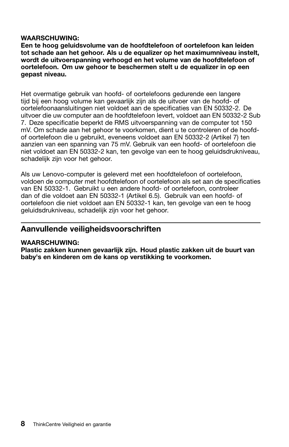 Aanvullende veiligheidsvoorschriften | Lenovo ThinkCentre M82 User Manual | Page 150 / 230