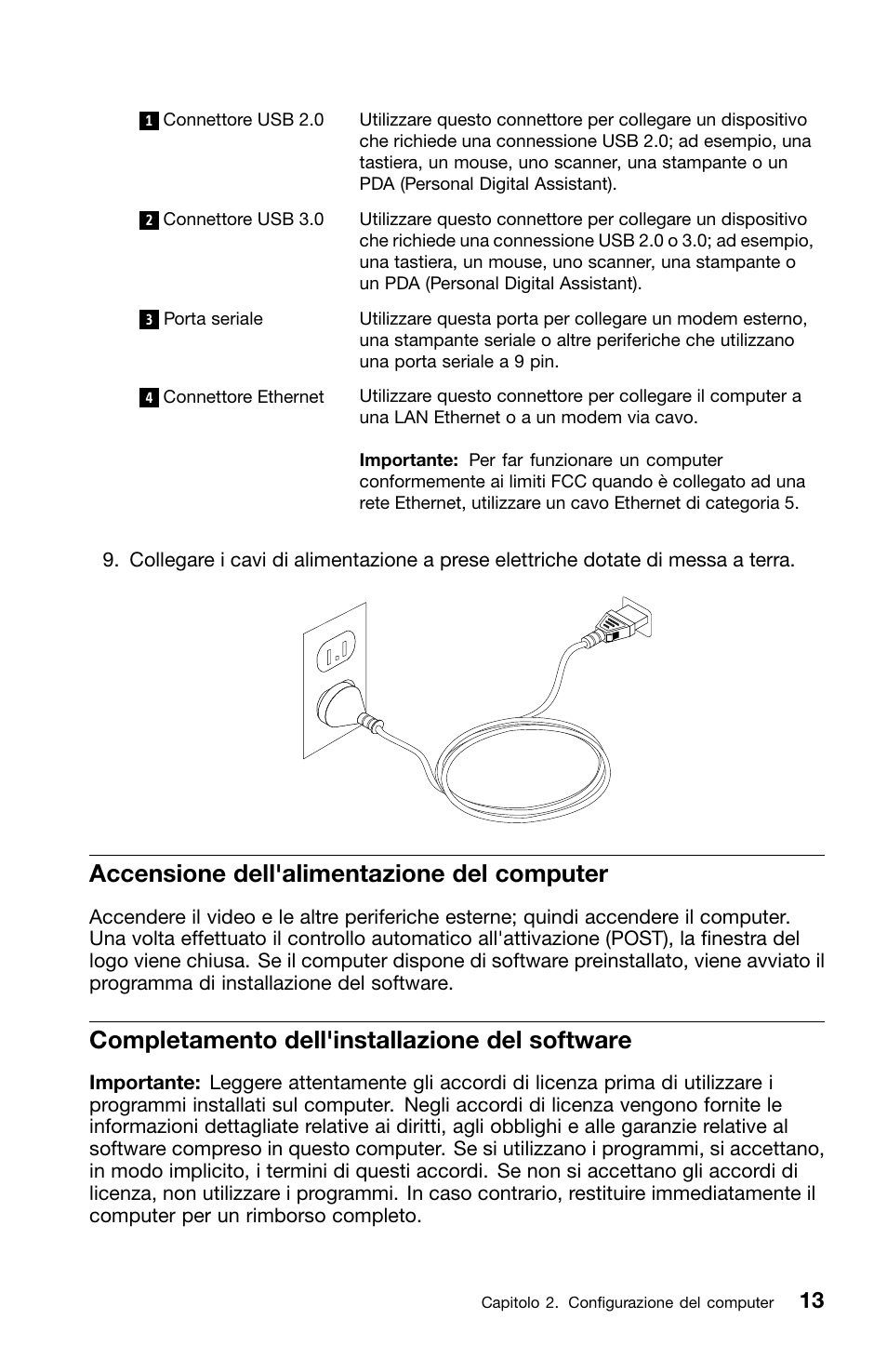 Accensione dell'alimentazione del computer, Completamento dell'installazione del software | Lenovo ThinkCentre M82 User Manual | Page 199 / 230