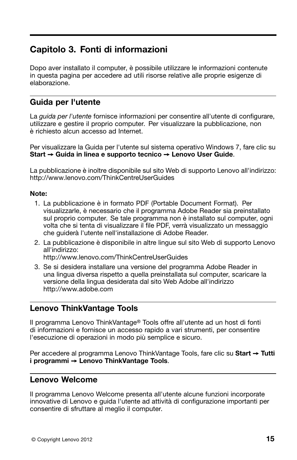Capitolo 3. fonti di informazioni, Guida per l'utente, Lenovo thinkvantage tools | Lenovo welcome | Lenovo ThinkCentre M82 User Manual | Page 201 / 230