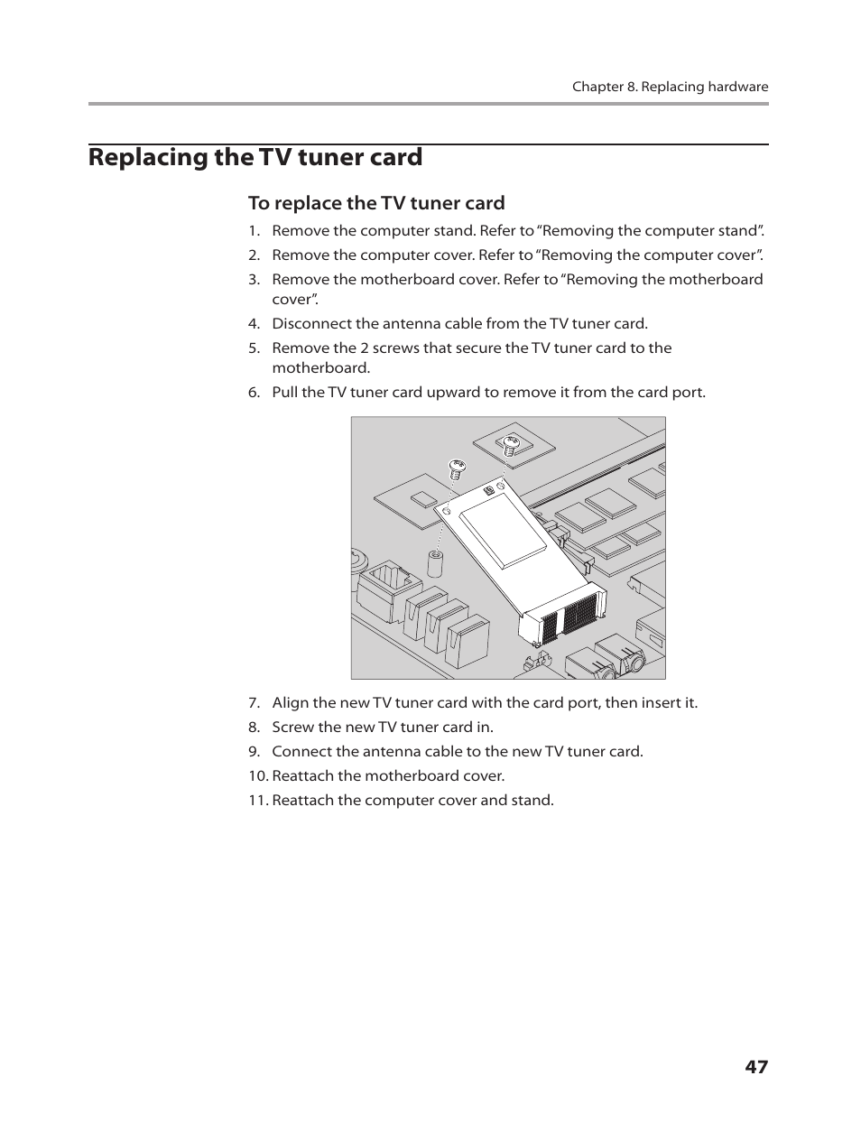 Replacing the tv tuner card | Lenovo C205 All-In-One User Manual | Page 49 / 60