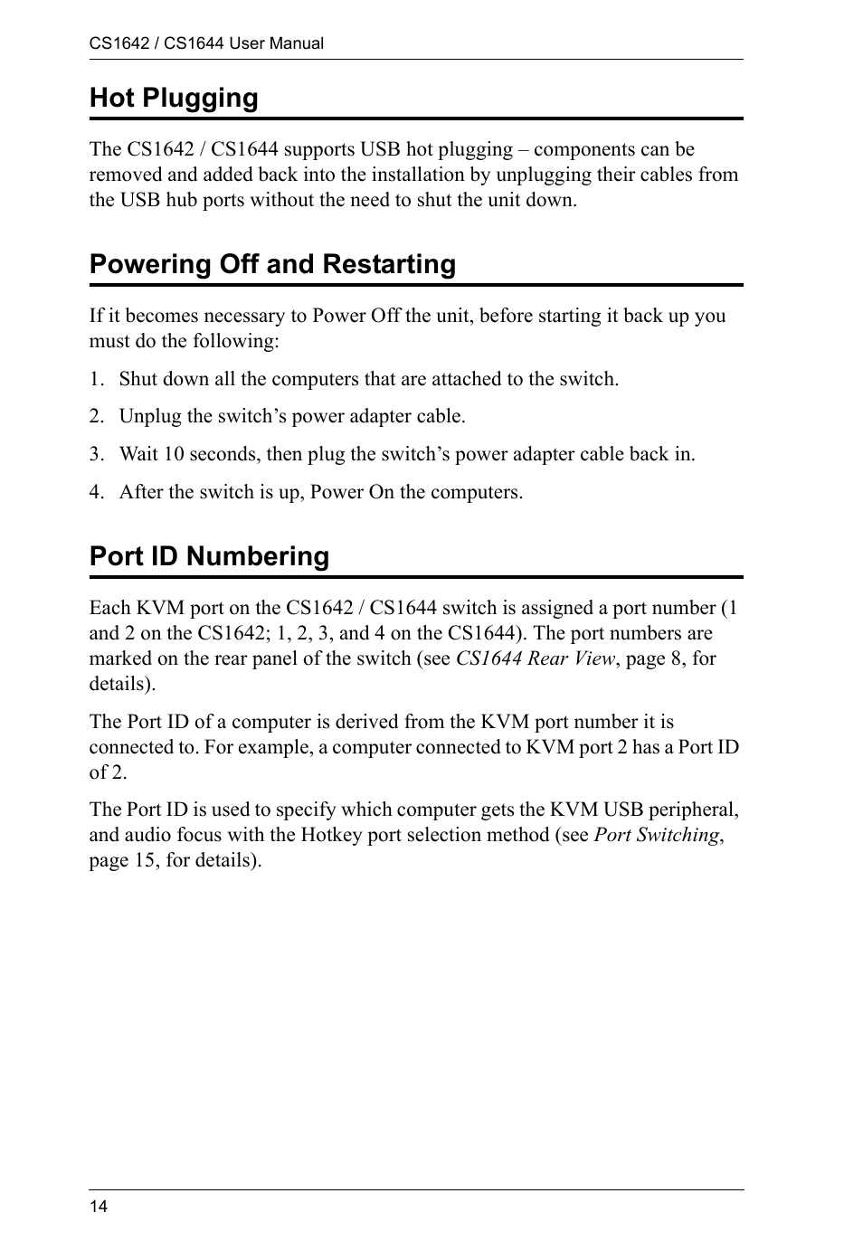 Hot plugging, Powering off and restarting, Port id numbering | ATEN CS1644 User Manual | Page 22 / 46