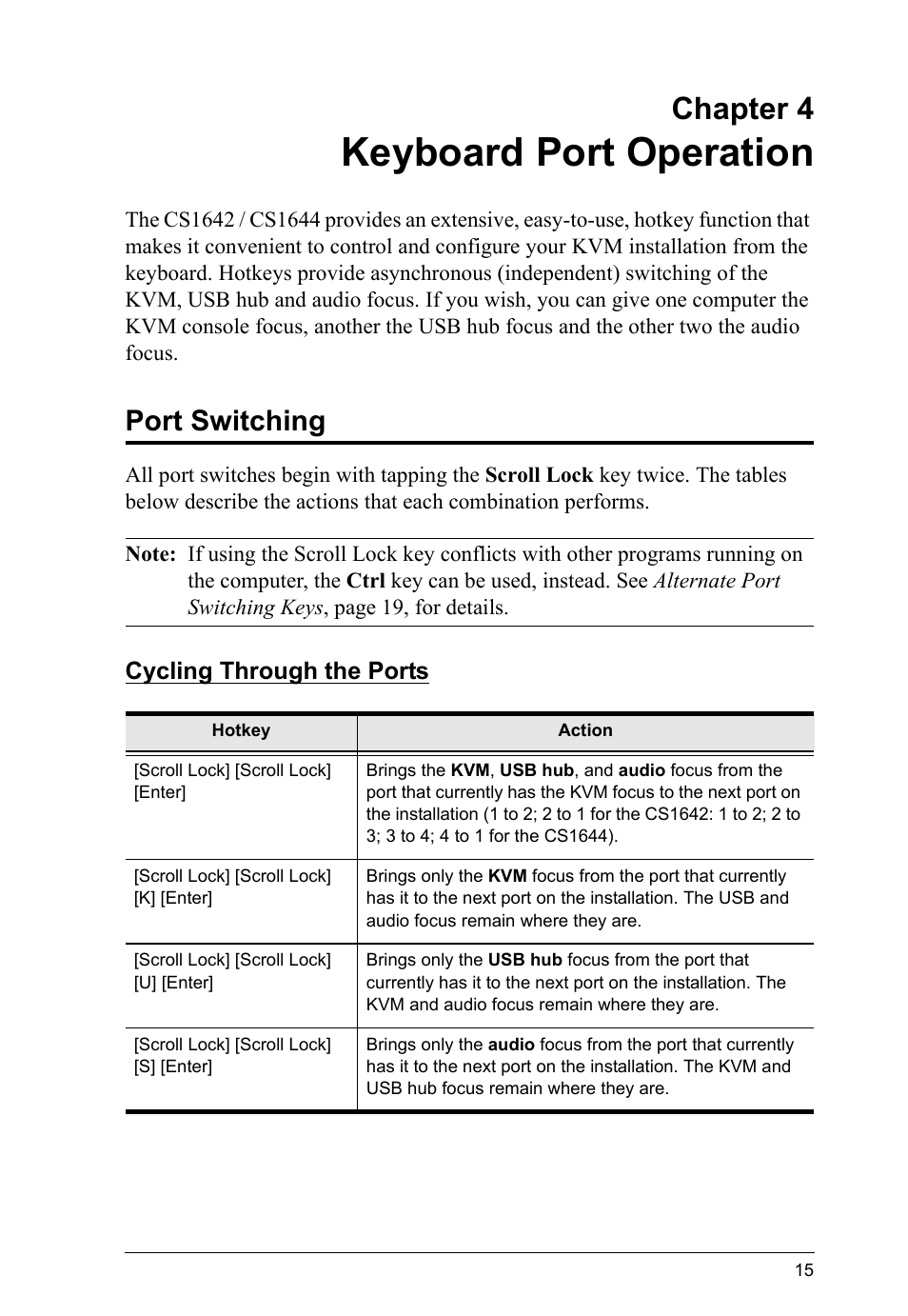 Keyboard port operation, Port switching, Cycling through the ports | Chapter 4 | ATEN CS1644 User Manual | Page 23 / 46