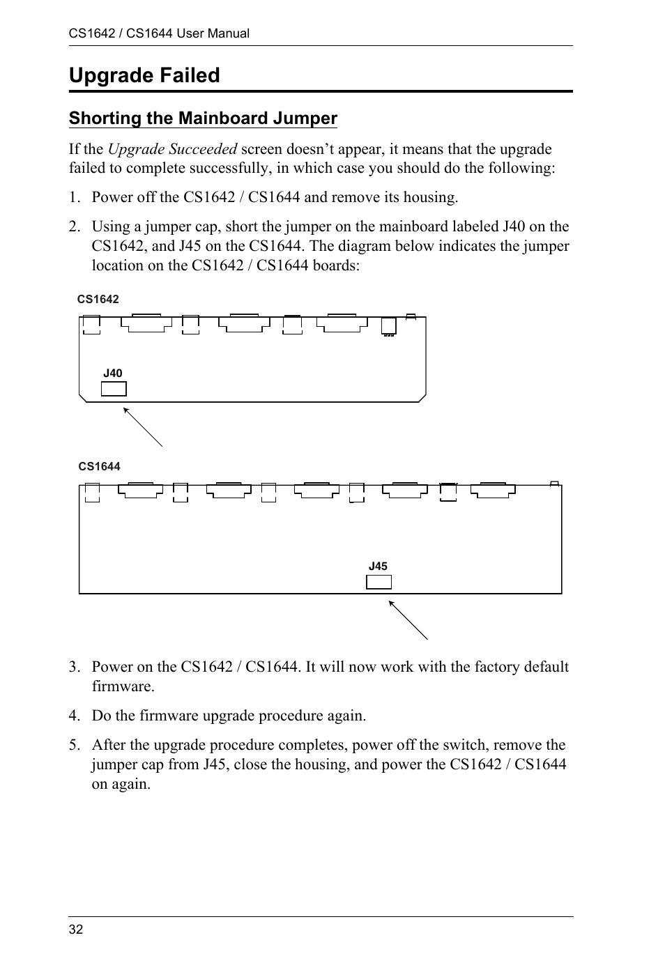 Upgrade failed, Shorting the mainboard jumper | ATEN CS1644 User Manual | Page 40 / 46
