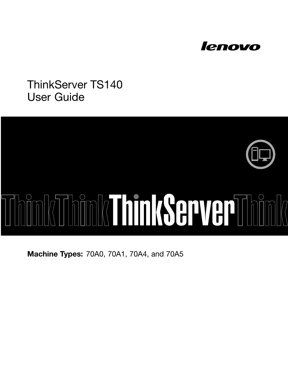 Lenovo ThinkServer TS140 User Manual | 124 pages