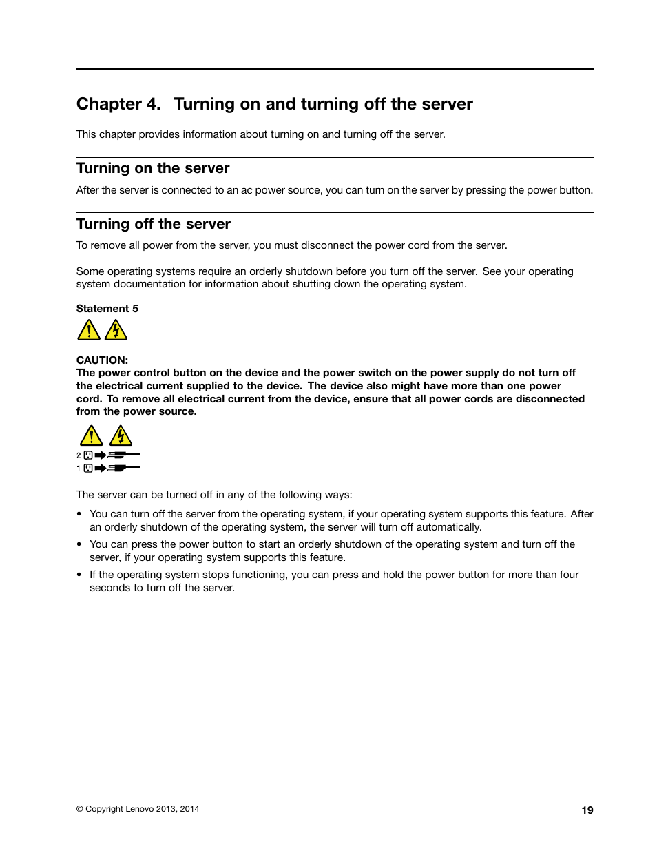 Chapter 4. turning on and turning off the server, Turning on the server, Turning off the server | Lenovo ThinkServer TS140 User Manual | Page 31 / 124