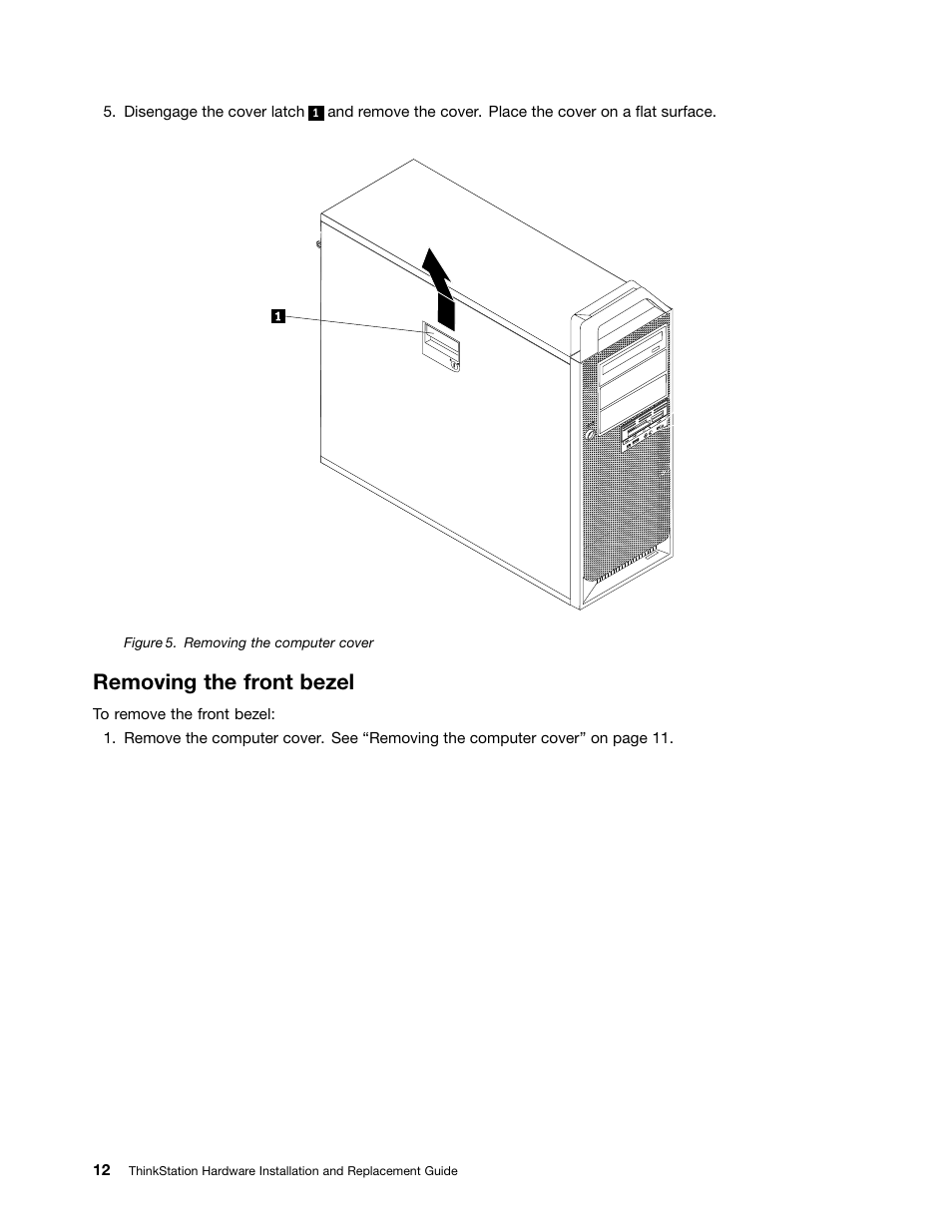 Removing the front bezel, Removing the computer cover | Lenovo ThinkStation D20 User Manual | Page 18 / 64