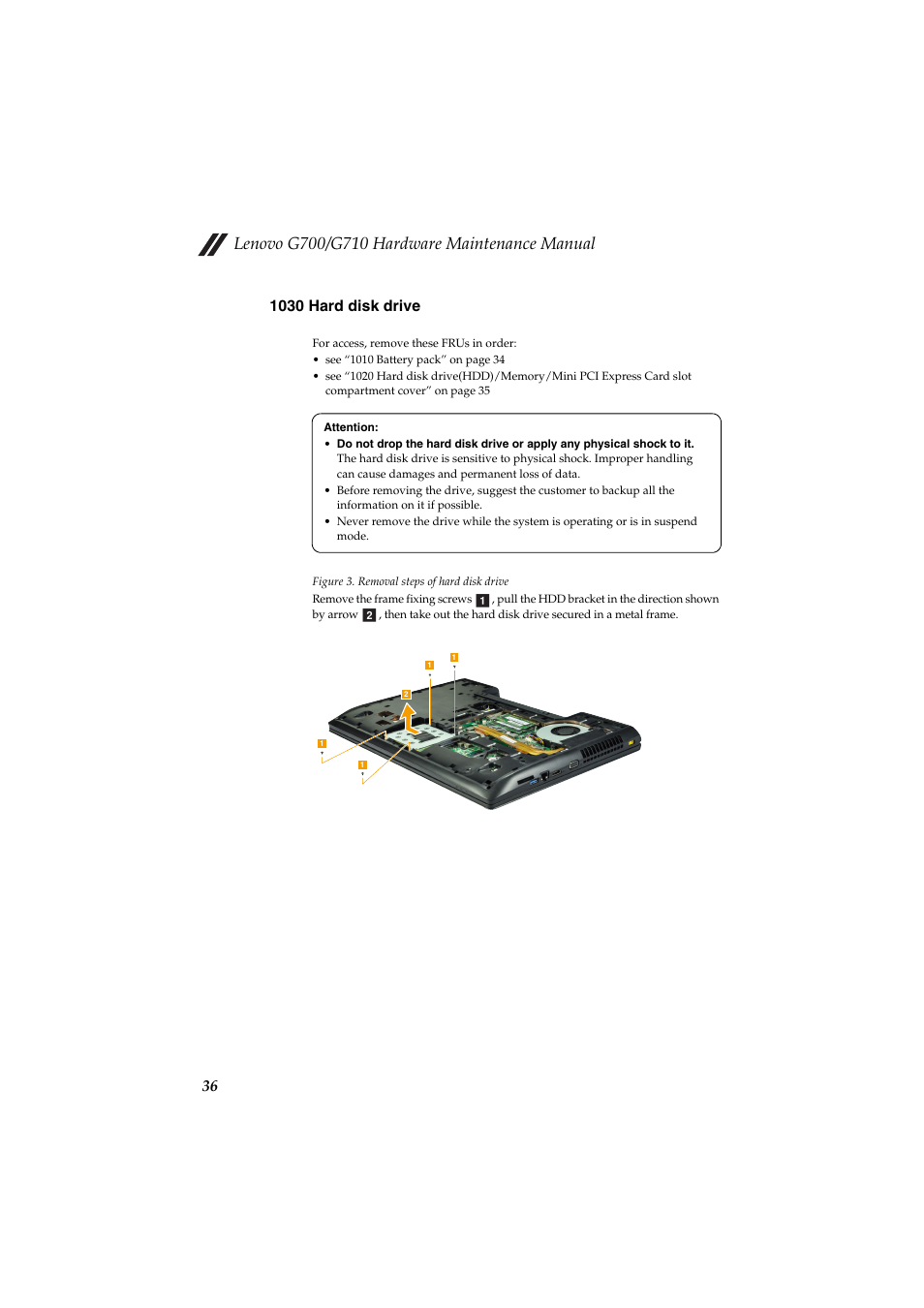 1030 hard disk drive | Lenovo G710 Notebook User Manual | Page 40 / 88