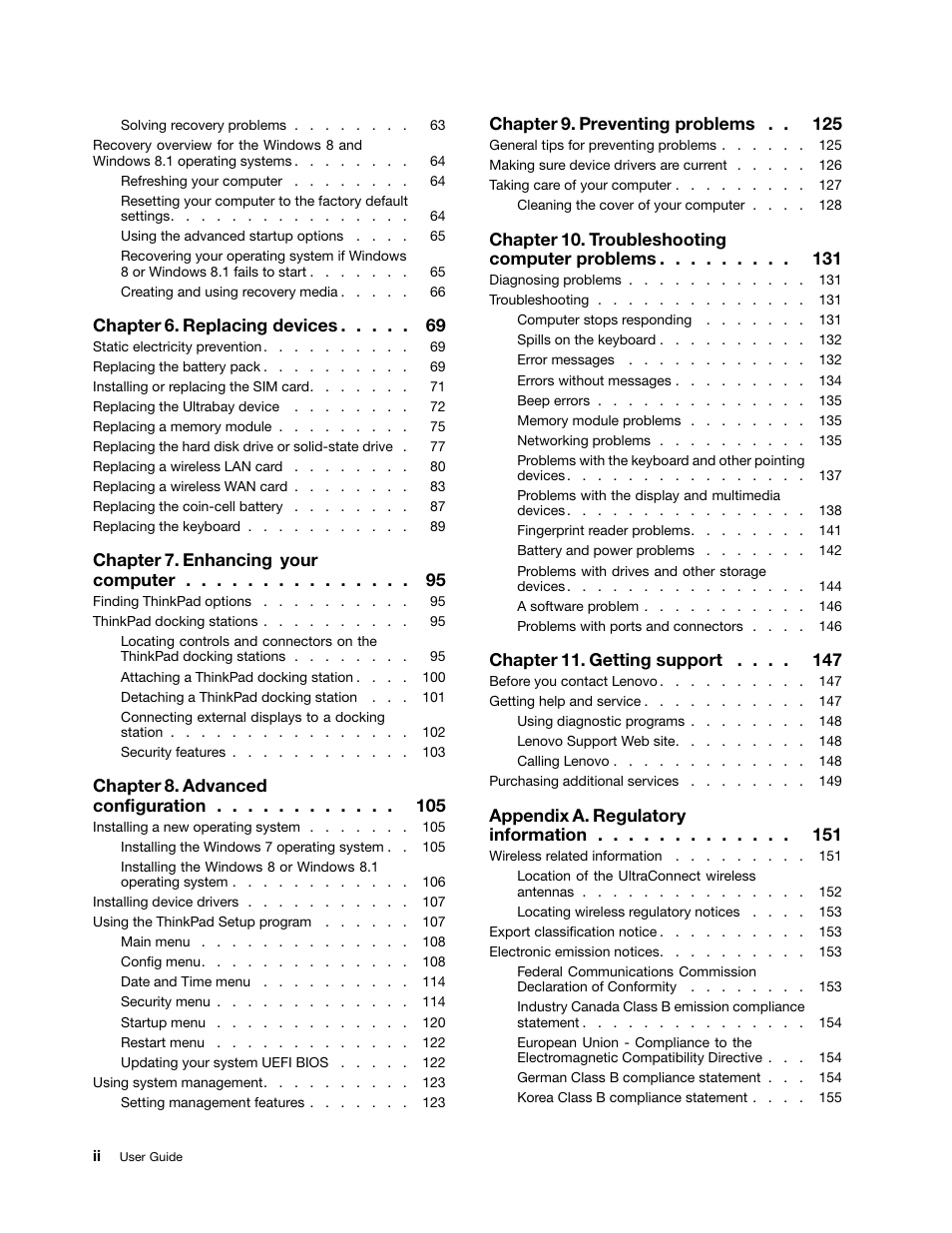 Chapter 6. replacing devices, Chapter 7. enhancing your computer, Chapter 8. advanced configuration | Chapter 9. preventing problems, Chapter 10. troubleshooting computer problems, Chapter 11. getting support, Appendix a. regulatory information | Lenovo ThinkPad T540p User Manual | Page 4 / 186