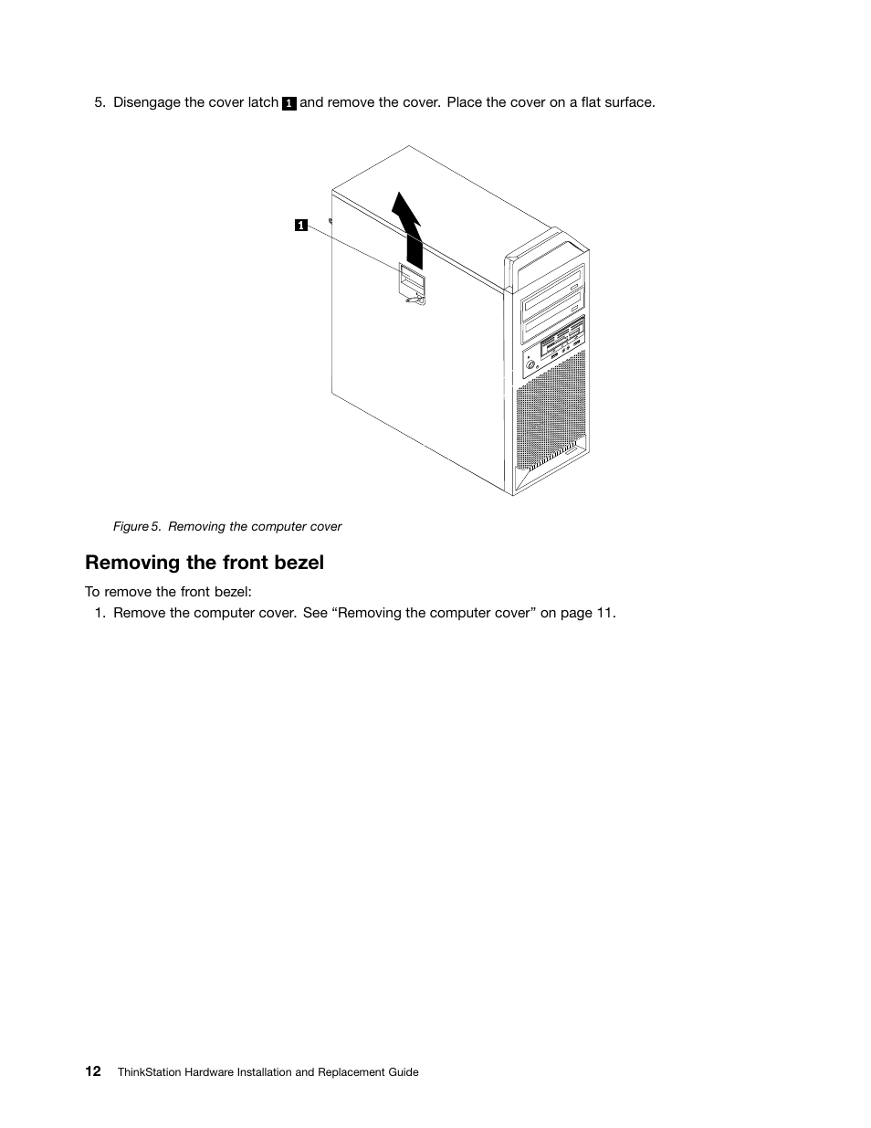 Removing the front bezel, Removing the computer cover | Lenovo ThinkStation S20 User Manual | Page 18 / 64
