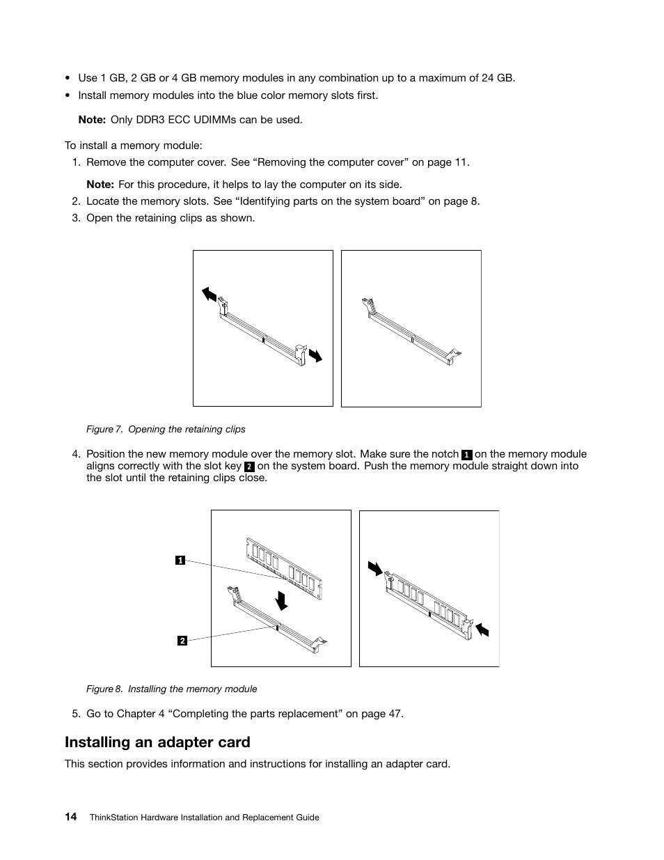 Installing an adapter card, Opening the retaining clips, Installing the memory module | Lenovo ThinkStation S20 User Manual | Page 20 / 64