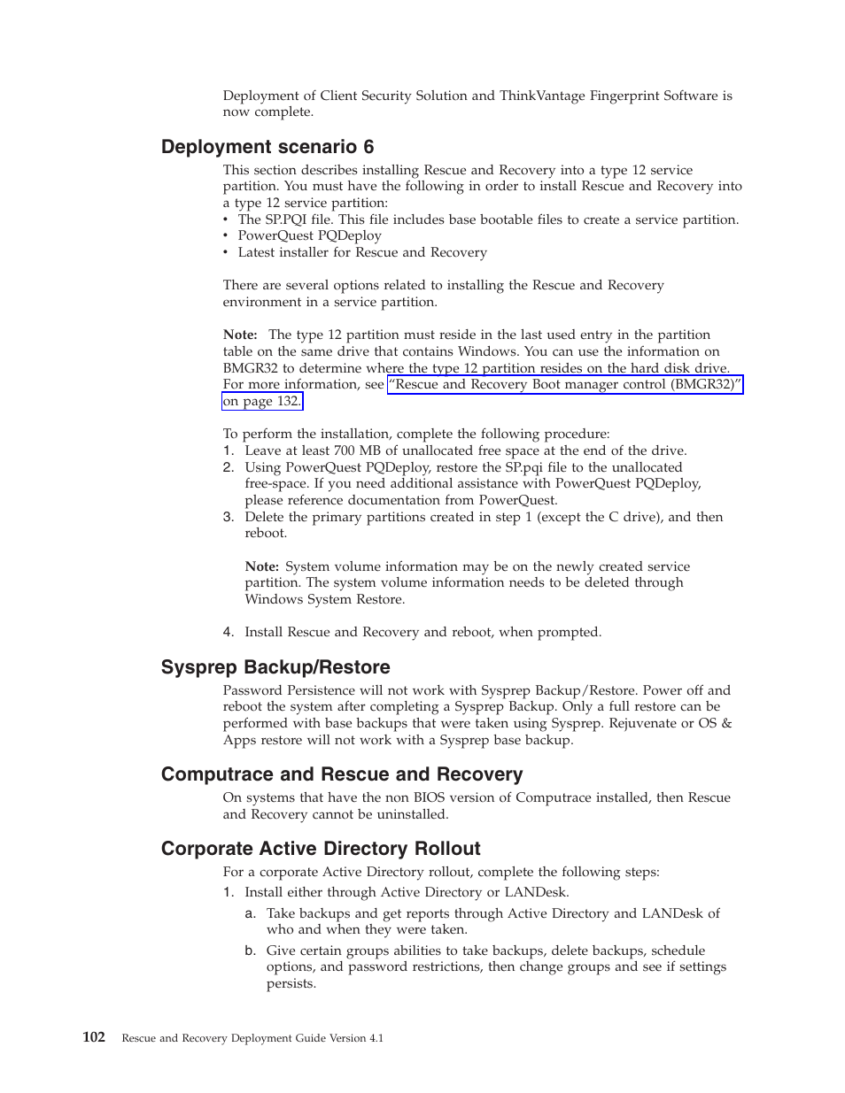 Deployment scenario 6, Sysprep backup/restore, Computrace and rescue and recovery | Corporate active directory rollout, Deployment, Scenario, Sysprep, Backup/restore, Computrace, Rescue | Lenovo THINKPAD Z60M User Manual | Page 108 / 156