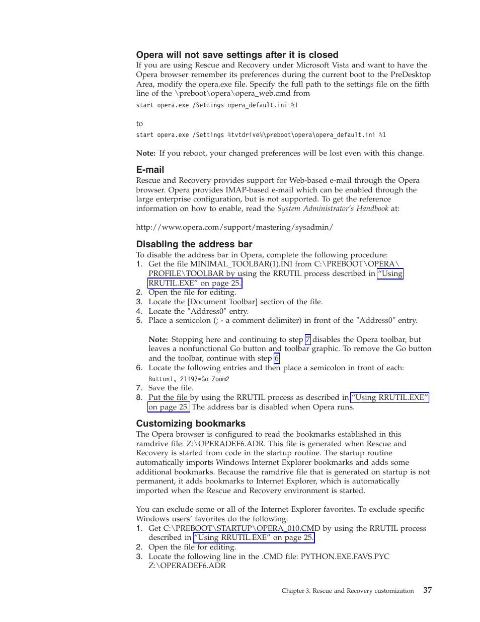 Opera will not save settings after it is closed, E-mail, Disabling the address bar | Customizing bookmarks, Opera, Will, Save, Settings, After, Closed | Lenovo THINKPAD Z60M User Manual | Page 43 / 156