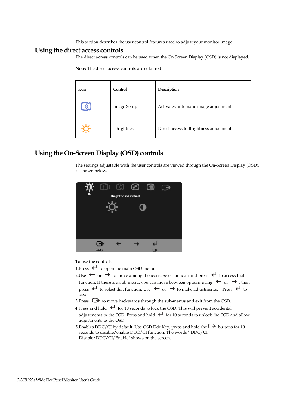 Icon control description, Figure, Image setup | Activates automatic image adjustment, Brightness direct access to brightness adjustment, To use the controls, Press, To open the main osd menu, To move among the icons. select an icon and press, To access that | Lenovo LS1922s Wide 18.5 inch LED backlit LCD Monitor User Manual | Page 13 / 33