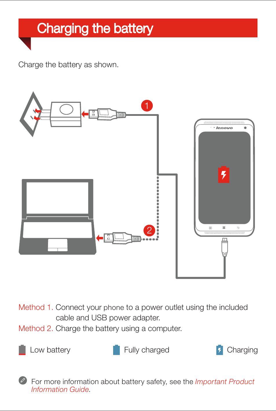 Charging the battery | Lenovo S930 Smartphone User Manual | Page 5 / 6