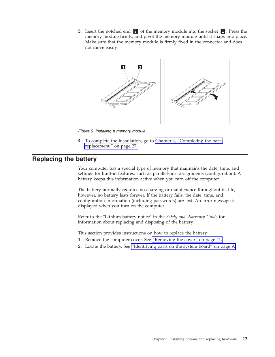 Replacing the battery, Replacing, Battery | Installing, Memory, Module | Lenovo ThinkCentre A61e User Manual | Page 21 / 42
