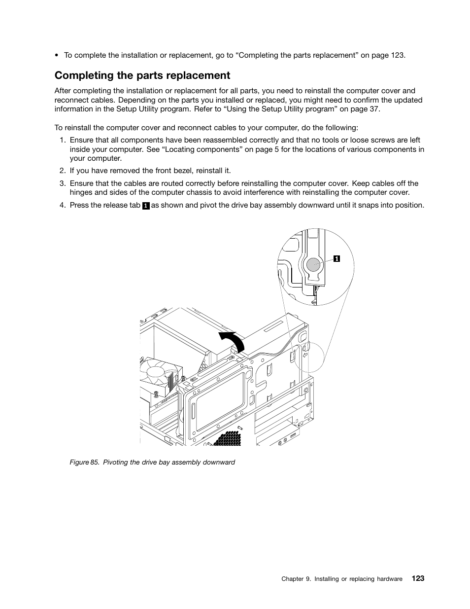 Completing the parts replacement, Completing the parts replacement” on | Lenovo ThinkStation P300 User Manual | Page 135 / 162