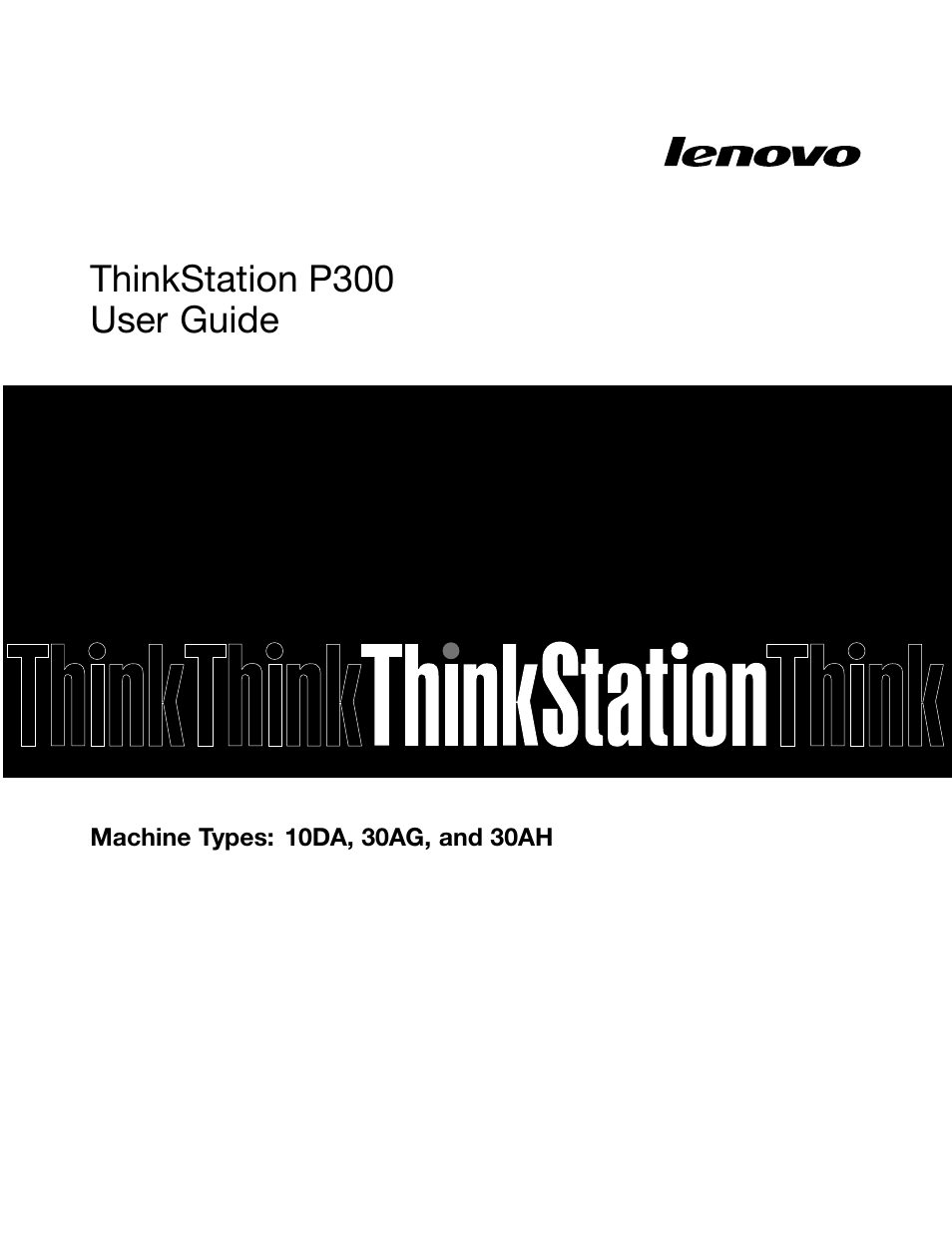 Lenovo ThinkStation P300 User Manual | 150 pages