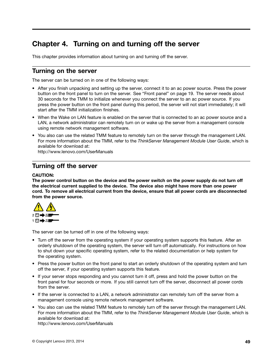 Chapter 4. turning on and turning off the server, Turning on the server, Turning off the server | Lenovo ThinkServer RD340 User Manual | Page 61 / 214