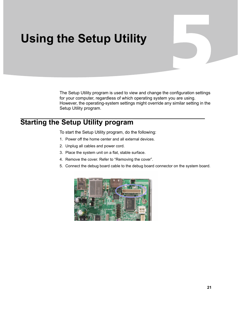 Using the setup utility, Starting the setup utility program, Chapter 5. using the setup utility | Lenovo D400 Desktop IdeaCentre User Manual | Page 26 / 63