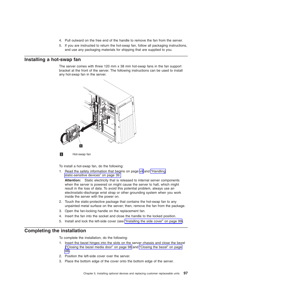 Installing a hot-swap fan, Completing the installation | Lenovo ThinkServer TD200x User Manual | Page 113 / 214