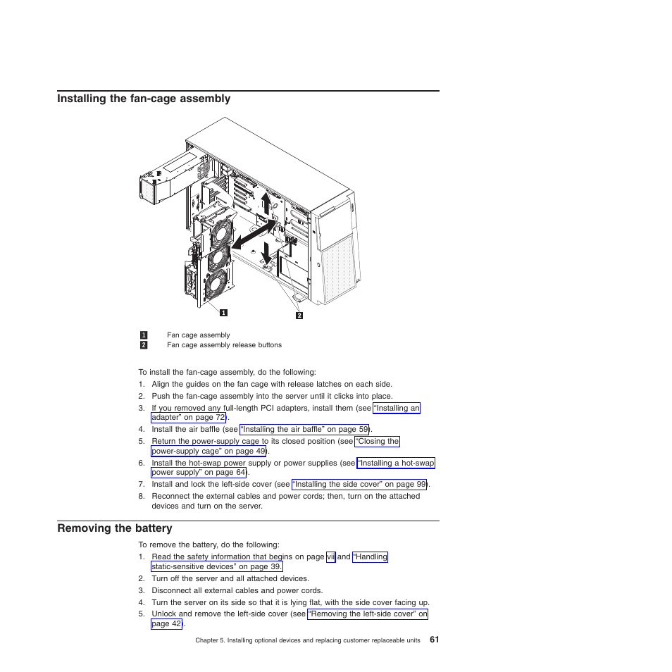 Installing the fan-cage assembly, Removing the battery | Lenovo ThinkServer TD200x User Manual | Page 77 / 214