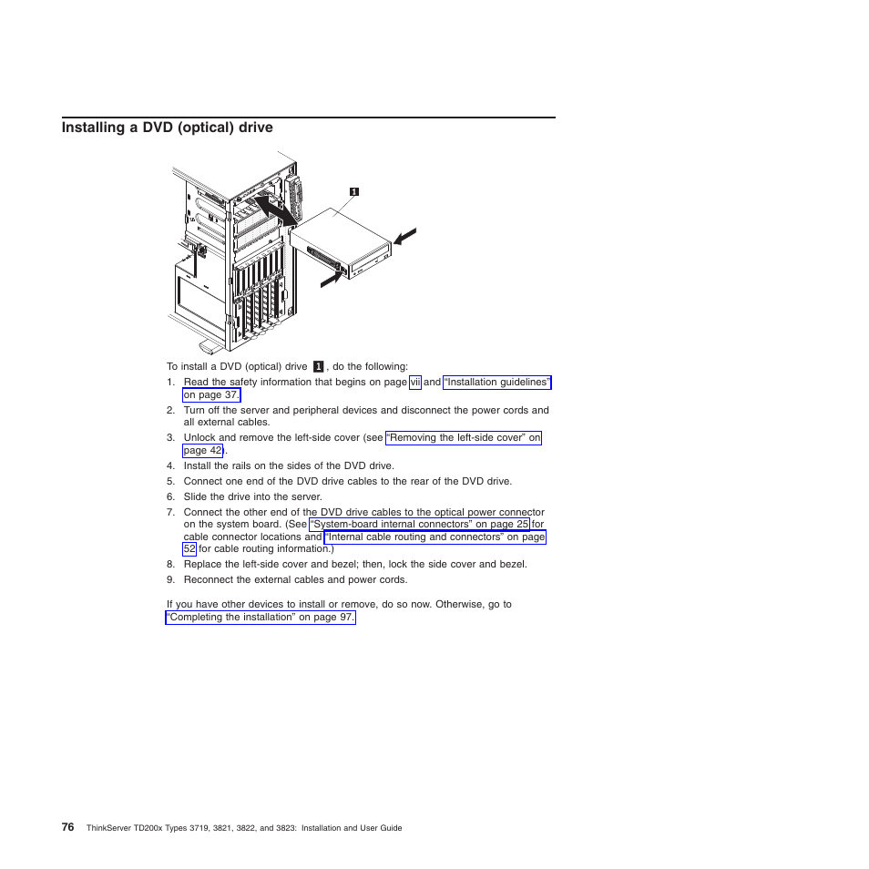 Installing a dvd (optical) drive | Lenovo ThinkServer TD200x User Manual | Page 92 / 214