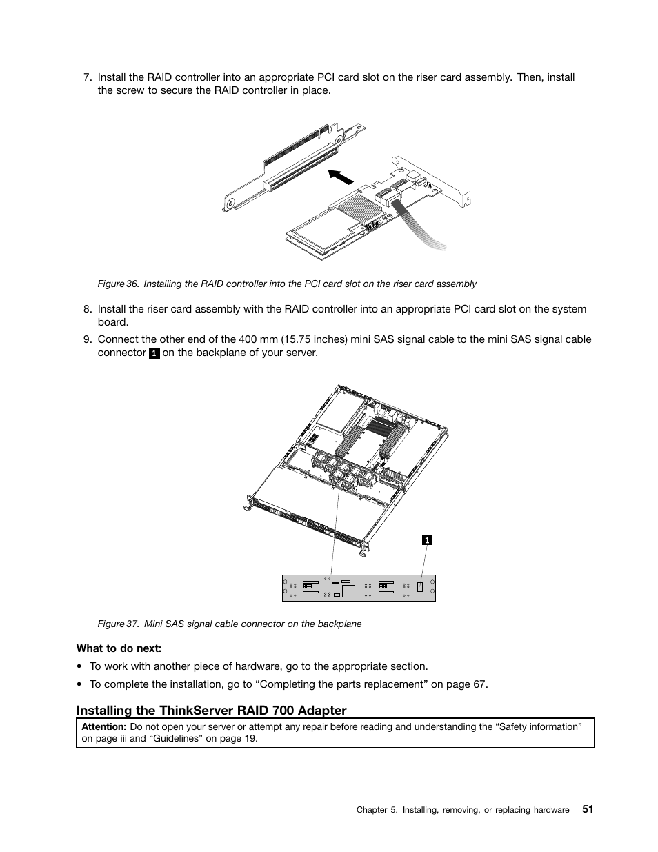 Installing the thinkserver raid 700 adapter | Lenovo ThinkServer RD230 User Manual | Page 63 / 134
