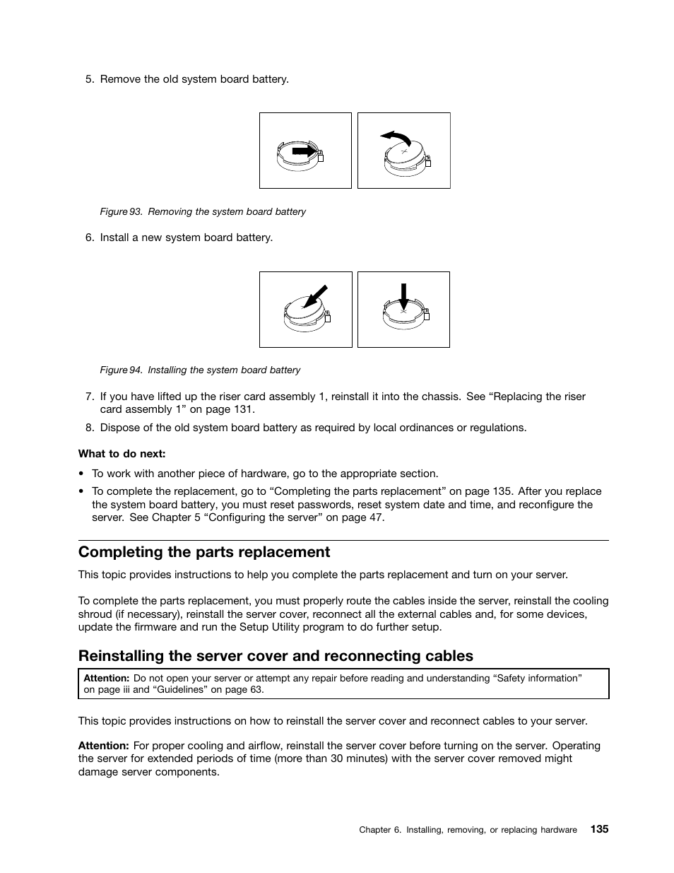 Completing the parts replacement, Completing the | Lenovo ThinkServer RD530 User Manual | Page 147 / 174