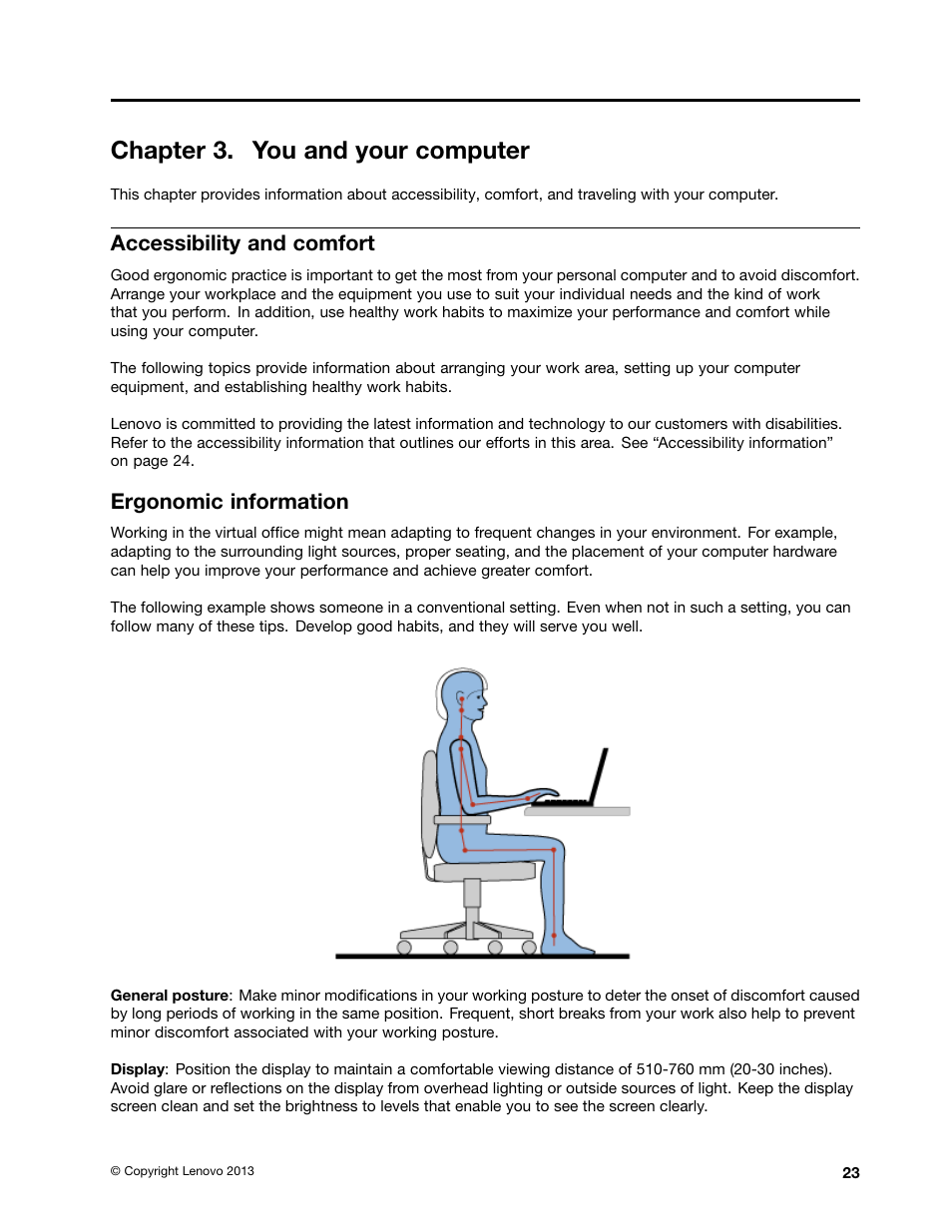 Chapter 3. you and your computer, Accessibility and comfort, Ergonomic information | Lenovo ThinkPad X131e Chromebook User Manual | Page 37 / 80