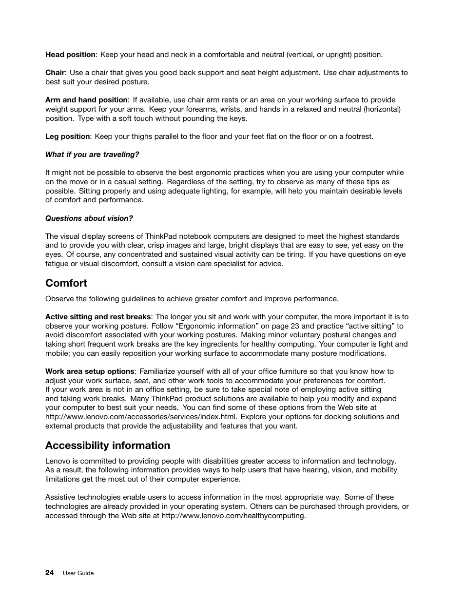 Comfort, Accessibility information | Lenovo ThinkPad X131e Chromebook User Manual | Page 38 / 80