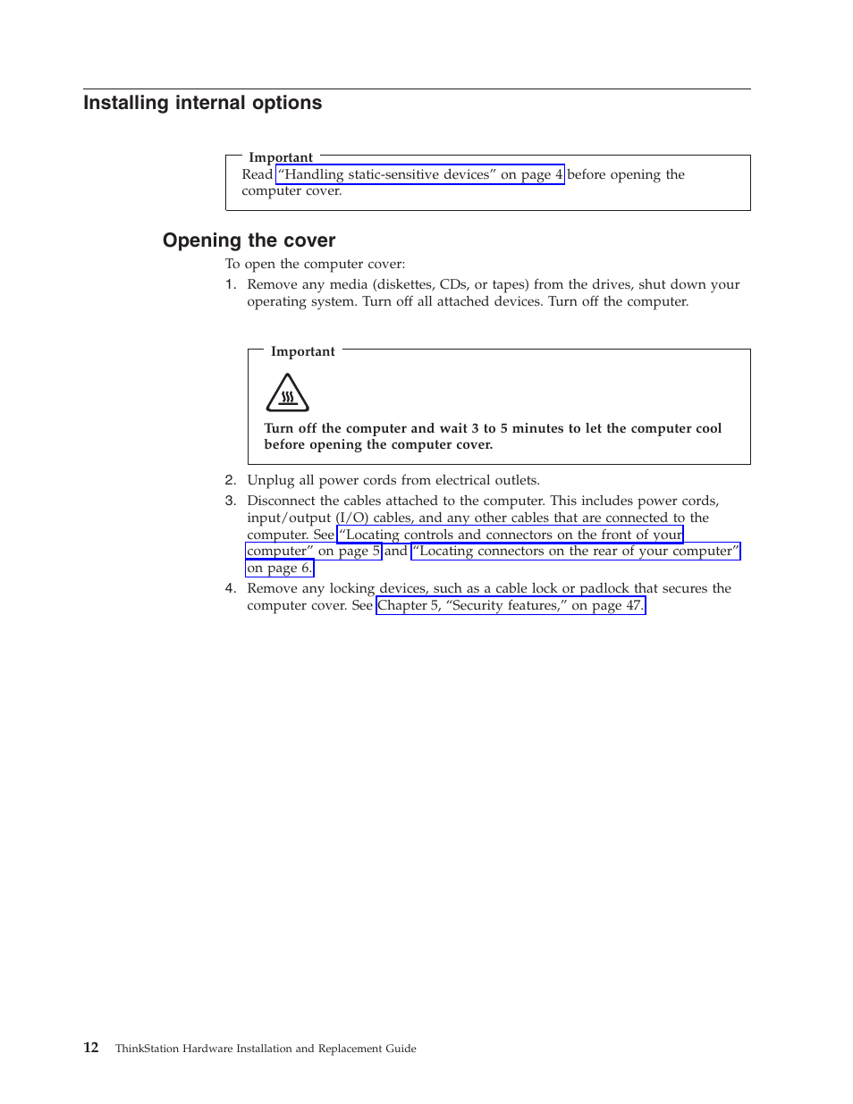 Installing internal options, Opening the cover, Installing | Internal, Options, Opening, Cover | Lenovo THINKSTATION S10 User Manual | Page 20 / 62