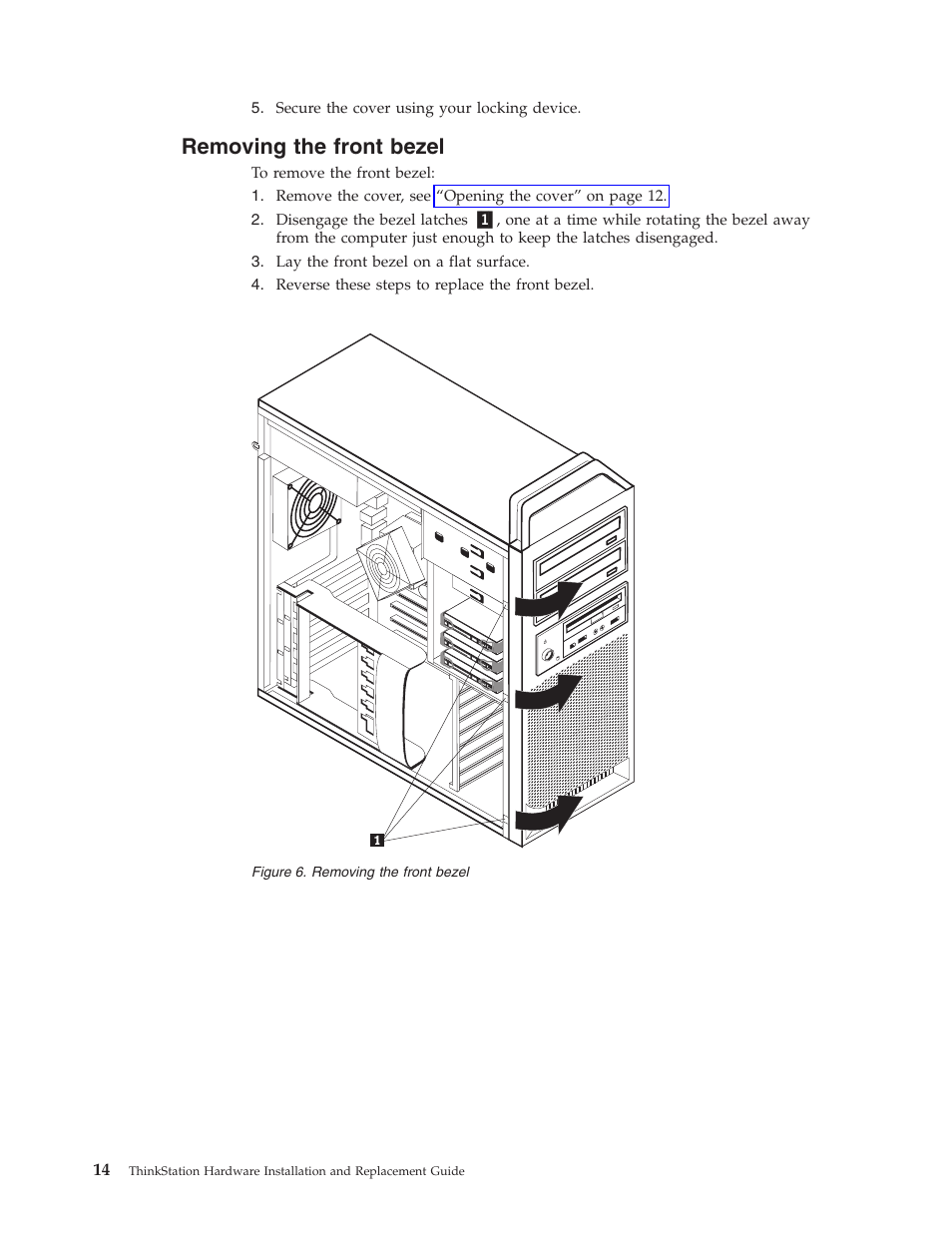 Removing the front bezel, Removing, Front | Bezel | Lenovo THINKSTATION S10 User Manual | Page 22 / 62